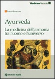 Ayurveda - La Medicina dell'Armonia