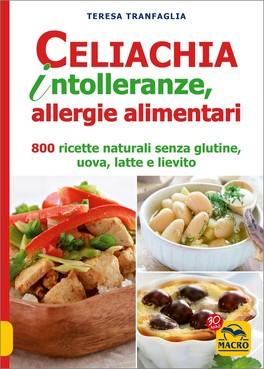 Celiachia, Intolleranze, Allergie Alimentari 